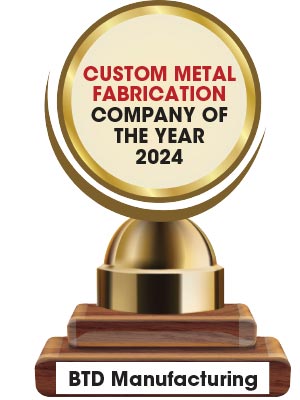 BTD Manufacturing: Leading the Way in Metal Fabrication 