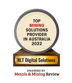 NLT Digital Solutions | Top Mining Solutions Companies in Australia-2022 Top 10 Mining Solutions Companies in Australia - 2022