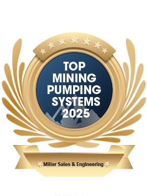 Miller Sales & Engineering | Top Mining Pumping Systems-2025 Top Mining Pumping Systems - 2025