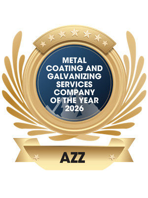 AZZ Inc | Metal Coating and Galvanizing Services Company of the Year-2026 Metal Coating and Galvanizing Services Company of the Year 2026