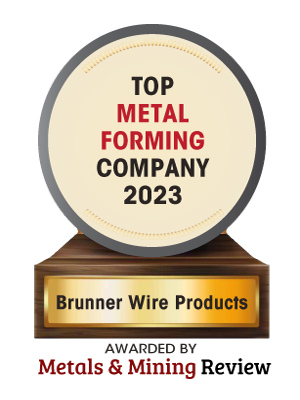 Brunner Wire Products | Top Metal Forming Companies-2023 Top 10 Metal Forming Companies – 2023