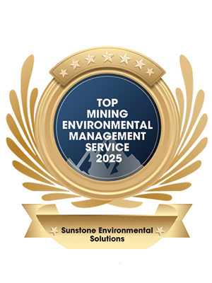 Sunstone Environmental Solutions | Top Mining Environmental Management Service-2025 Top Mining Environmental Management Service 2025