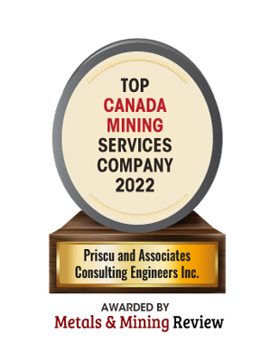 Priscu and Associates Consulting Engineers Inc. | Top Canada Mining Service Companies-2022 Top 10 Canada Mining Service Companies 2022
