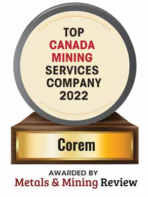 Corem | Top Canada Mining Service Companies-2022 Top 10 Canada Mining Service Companies 2022