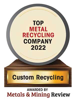 Custom Recycling | Top Metal Recycling Companies-2022 Top 10 Metal Recycling Companies - 2022