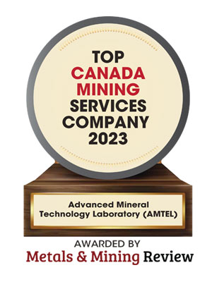 Advanced Mineral Technology Laboratory (AMTEL) | Top Canada Mining Service Companies-2023 Top 10 Canada Mining Service Companies - 2023
